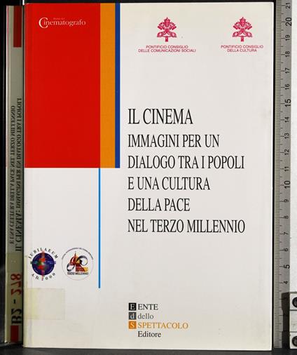 Il cinema: immagini per un dialogo tra i popoli e una cultura - copertina