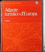 Atlante turistico d'Europa. Centro