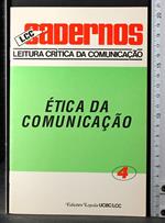 Lcc cadernos 4. Etica da comunicacao