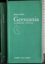 Guida d'Europa. Germania occidentale e Berlino