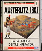 Le grandi battaglie 2. Austerlitz 1805