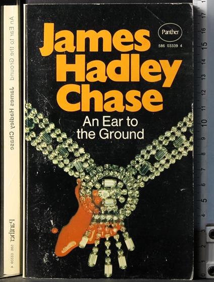 An Ear to the Ground - James Hadley Chase - copertina