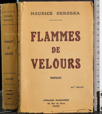 Flammes de Velours - Maurice Dekobra - copertina