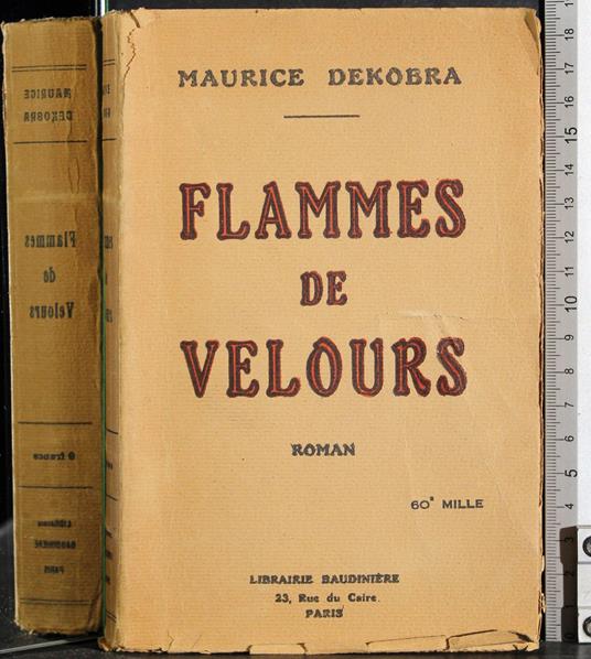 Flammes de Velours - Maurice Dekobra - copertina
