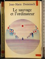 Le sauvage et l'ordinateur