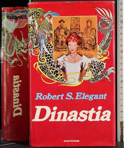 Dinastia - Robert S. Elegant - copertina