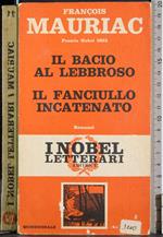 Il Bacio al lebbroso. Il fanciullo incatenato