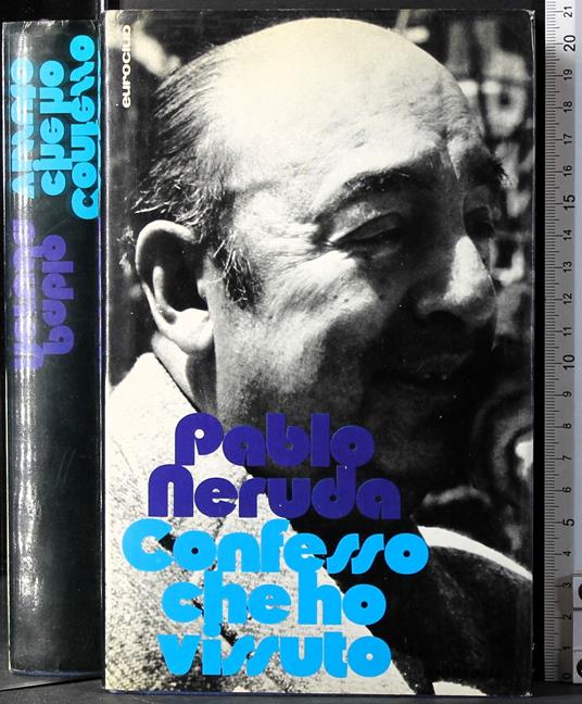 Confesso che ho vissuto - Pablo Neruda - copertina
