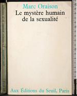Le mystere humain de la sexualité