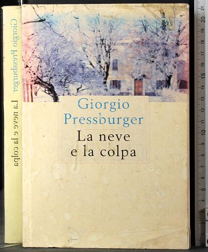 neve e la colpa - Giorgio Pressburger - copertina