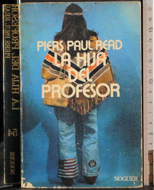 hija del profesor - Piers Paul Read - copertina
