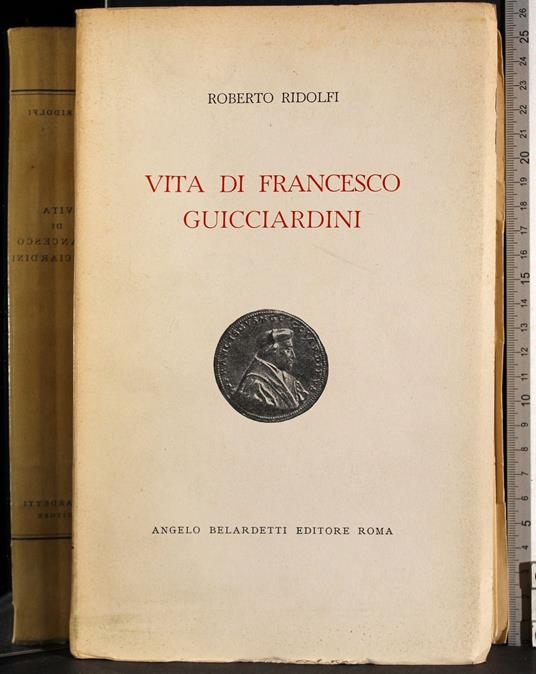 Vita di Francesco Guicciardini - Roberto Ridolfi - copertina