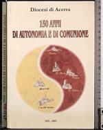 150 anni di autonomia e di comunione