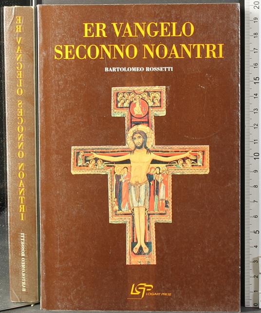 Er vangelo secondo noantri - Bartolomeo Rossetti - copertina