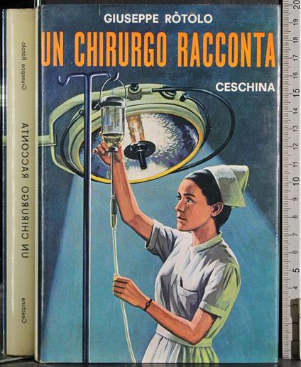 Un chirurgo racconta - Giuseppe Rotolo - copertina