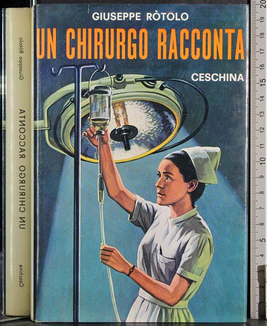 Un chirurgo racconta - Giuseppe Rotolo - copertina