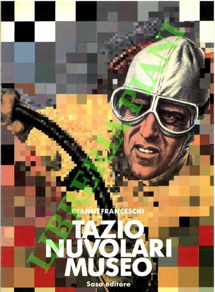 Tazio Nuvolari Museo - Gianni Franceschi - copertina