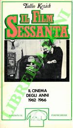 Il FilmSessanta. Il cinema degli anni 1962-1966
