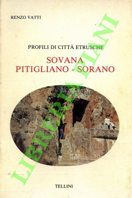 Profili di città etrusche: Sovana, Pitigliano, Sorano - Renzo Vatti - copertina