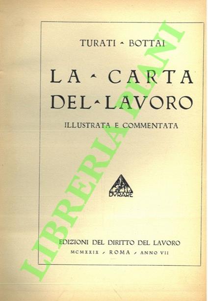 carta del lavoro illustrata e commentata - Augusto Turati - copertina