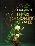 The Art of Arranging a Flower