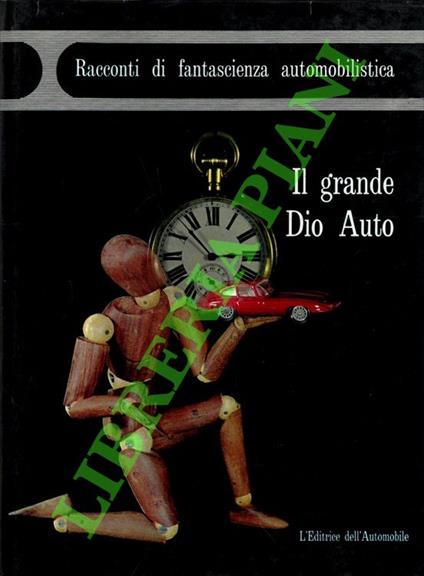 Il grande Dio Auto - Roberta Ramella - copertina