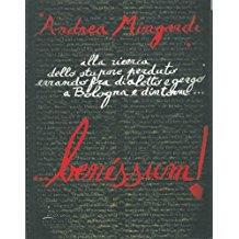 BENESSUM. Alla ricerca dello stupore perduto errando fra dialetto e gergo a Bologna e dintorni - Andrea Mingardi - copertina