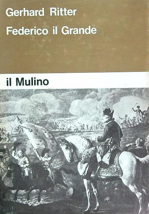 Federico Il Grande - Gerhard Ritter - copertina