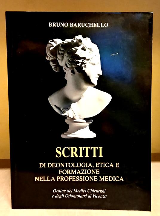 Scritti Di Deontologia, Etica E Formazione Nella Professione Medica - copertina