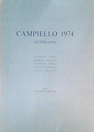 ANTOLOGIA DEL CAMPIELLO 1974. Testi di Rodolfo Doni, Tommaso Landolfi, Stefano Terra, Fulvio Tomizza, Fiore Vincenti - copertina