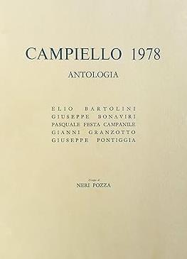 ANTOLOGIA DEL CAMPIELLO 1978. Testi di Elio Bartolini - Giuseppe Bonaviri - Pasquale Festa Campanile - Gianni Granzotto - Giuseppe Pontiggia - copertina