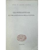 Gli intellettuali e l'organizzazione della cutura