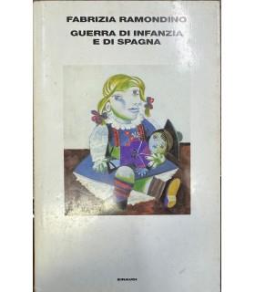 Guerra di infanzia e di Spagna - Fabrizia Ramondino - copertina