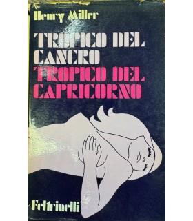 Tropico del cancro. Tropico del capricorno - Henry Miller - copertina