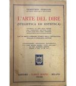 L' arte del dire. (Stilistica ed estetica).