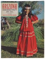 ARIZONA HIGHWAYS - May 1963 Land Of The San Carlos Apaches - Carlson Rayond (Editor). - 1963