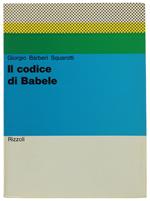 Il CODICE DI BABELE - Barberi Squarotti Giorgio - Rizzoli - 1972