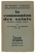 COMMUNION DES SAINTS. Histoire - Dogme - Piété - Valentin - Breton M. - Bloud & Gay, Bibl. Catholique des Sciences Religieuses - 1934