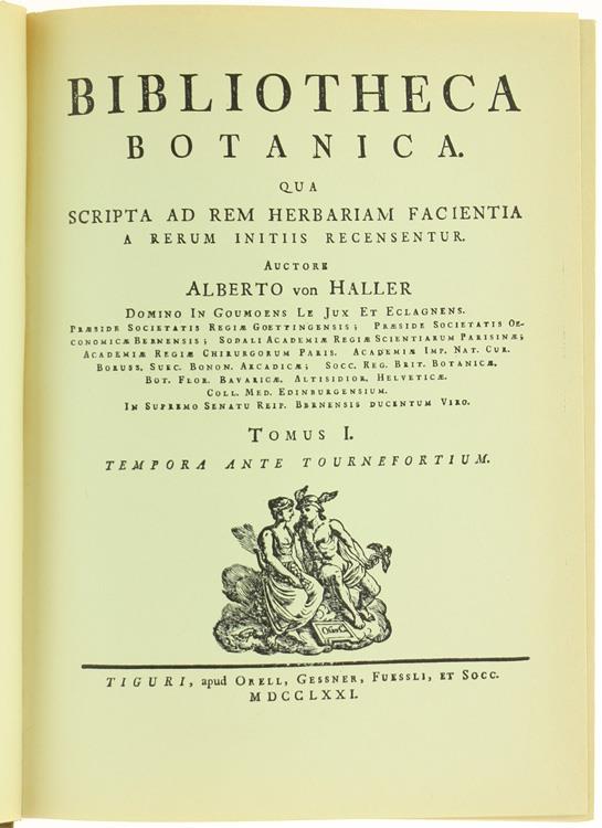 BIBLIOTHECA BOTANICA qua scripta ad rem herbariam facientia a rerum initiis recensentur. Tomus I - Tomus II - Von Haller Alberto - Forni Editore, - 1967