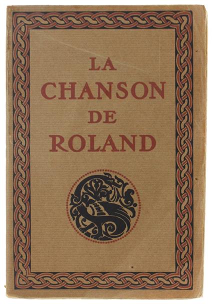 CHANSON DE ROLAND publiée d'après le manuscrit d'Oxford et traduite par J. Bèdier de l'Académie Française - Bèdier Joseph - L'Edition d'Art H.Piazza, - 1924 - Joseph Bédier - copertina