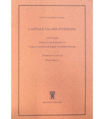 Capitale valore interesse - Eugen von Böhm Bawerk - copertina
