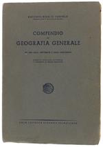 COMPENDIO DI GEOGRAFIA GENERALE ad uso delle Università e delle persone colte. - Toniolo Antonio Renato. - Ed. Giuseppe Principato, - 1943