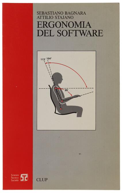 ERGONOMIA DEL SOFTWARE - Bagnara Sebastiano, Stajano Attilio - CLUP, Scienza Tecnica Società - 1991 - copertina