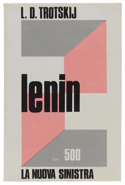 LENIN  [come nuovo] - Trotskij L.D. - Samonà e Savelli, La nuova sinistra - 1967 - copertina