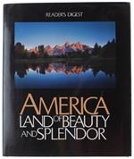 AMERICA - LAND OF BEAUTY AND SPLENDOR   [Edizione originale, come nuovo] - Reader's Digest - Reader's Digest, - 1992