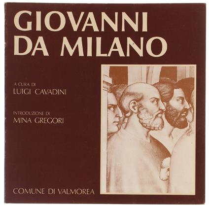 GIOVANNI DA MILANO - Cavadini Luigi - Comune, - 1980 - Luigi Cavadini - copertina