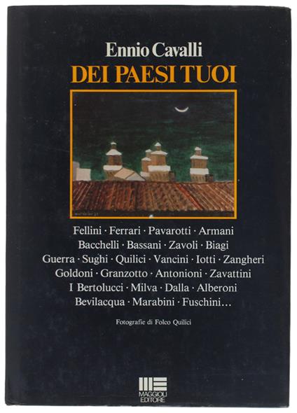 DEI PAESI TUOI. L'Emilia-Romagna in 32 ritratti-interviste - Cavalli Ennio - Maggioli Editore - 1984 - Ennio Cavalli - copertina