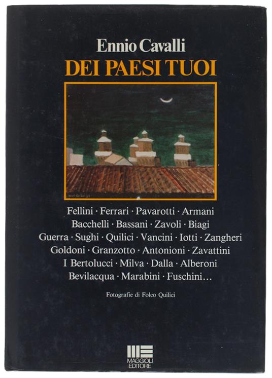 DEI PAESI TUOI. L'Emilia-Romagna in 32 ritratti-interviste - Cavalli Ennio - Maggioli Editore - 1984 - Ennio Cavalli - copertina