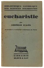 EUCHARISTIE - D'Alès Adhémar - Bloud & Gay, Bibl. Catholique des Sciences Religieuses - 1930