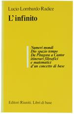 L' INFINITO - Lombardo Radice Lucio - Editori Riuniti - 1981